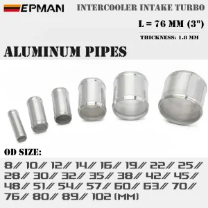 Epman Straight Aluminum Intercooler Intake Turbo Pipe Od Size From 8mm to 102mm L=76mm 3"