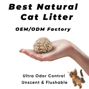 Free Sample Factory High Quality Fast Delivery Strong Clumping Biodegradable Flushable Low Dust Natural Plant Based No Additive Scents Cat Litter