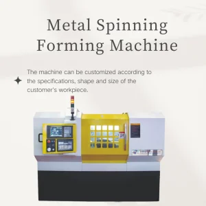 Customizable Shape CNC Metal Spinning Machine
