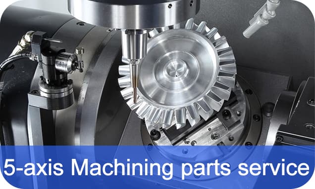 5-axis Machining parts service