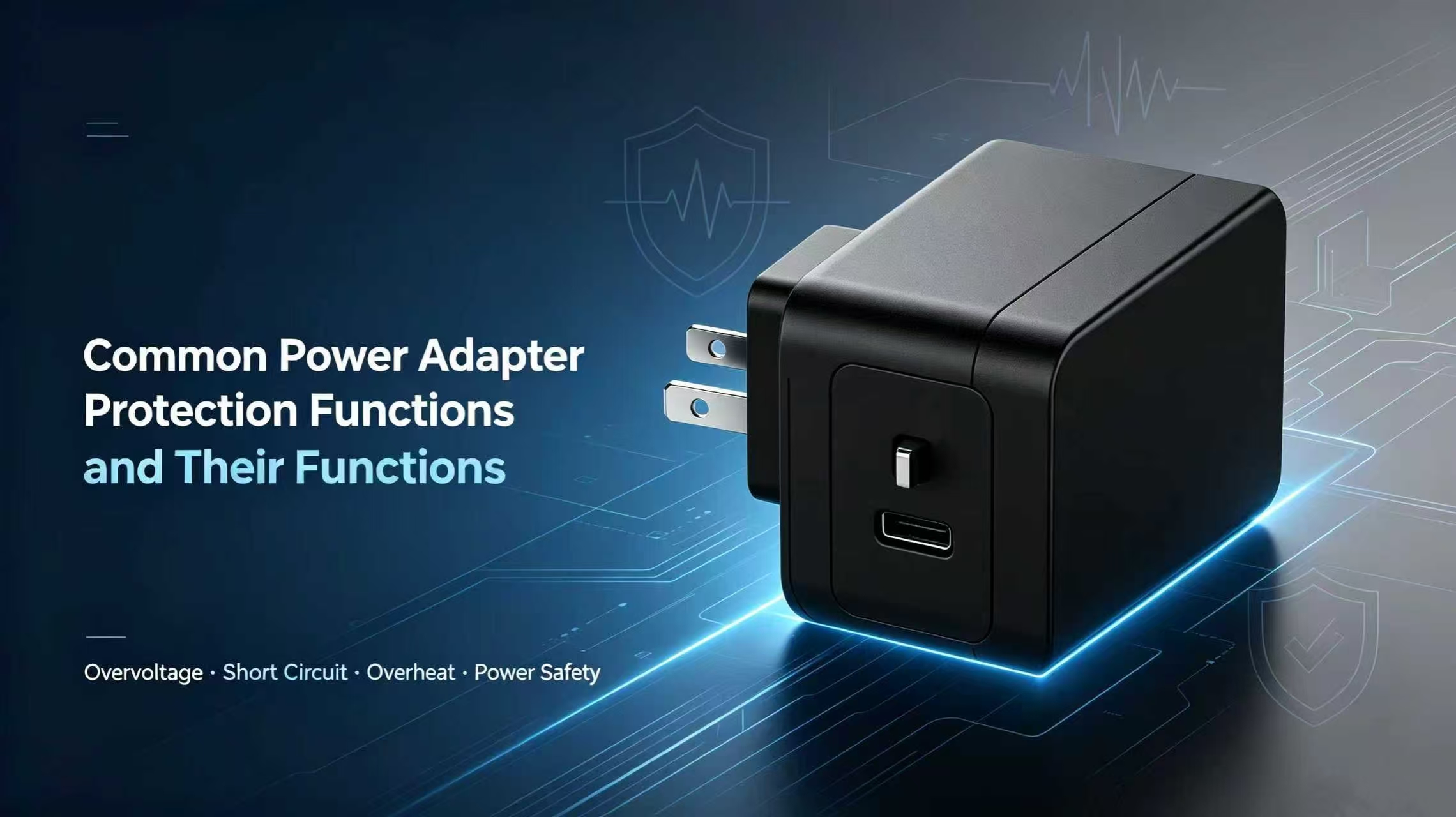 Guide to common power adapter protection functions