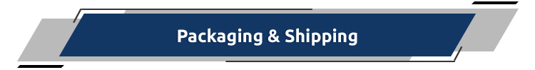 Packaging & Shipping