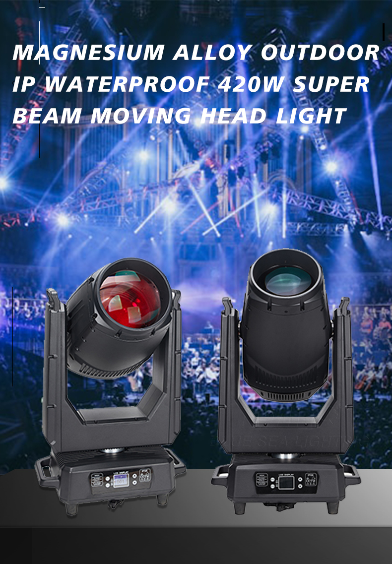 Magnesium Alloy High End Waterproof IP65 Outdoor 420W RGBW Beam Moving Head Light with DMX512 Control for Stage Event DJ Concert