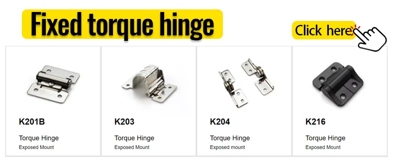 Fixed Torque Hinge