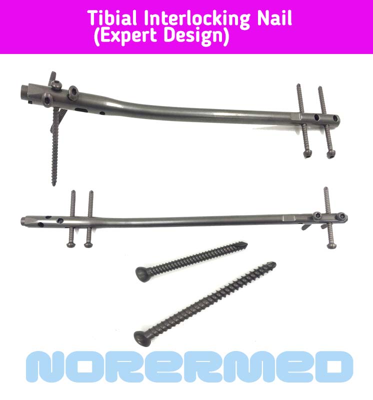Titanium Orthopedic Tibial Interlocking Nail(Expert), Expert Tibial Nailing System