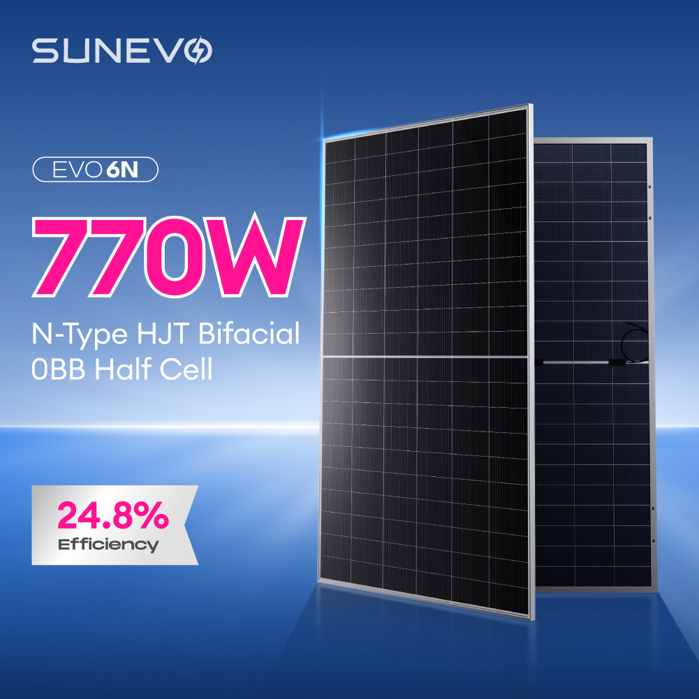SunEvo 700W 720W 750 Watt 770W N-Type HJT Bifacial Solar Panel with 24.8% Efficiency 0BB Monocrystalline PV Module for Projects