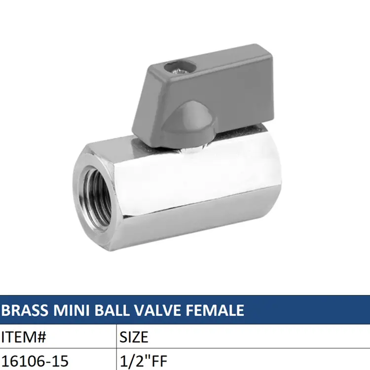 High-Quality Mini Female Brass Ball Valve - Compact & Reliable Connection Manufacturer, Manufacturers