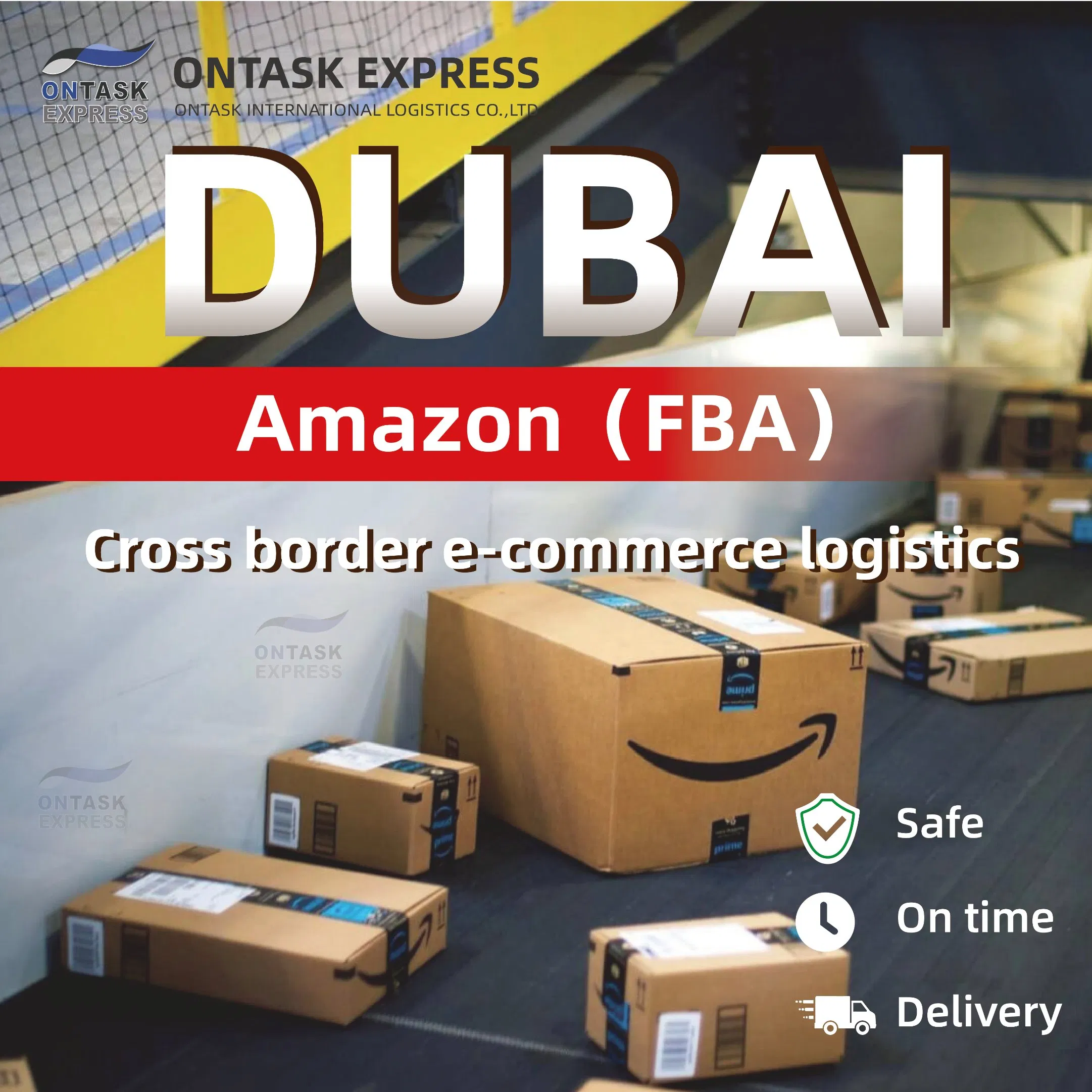 Ontask China to Saudi Amazon Fba, Fast Prep &amp; Delivery