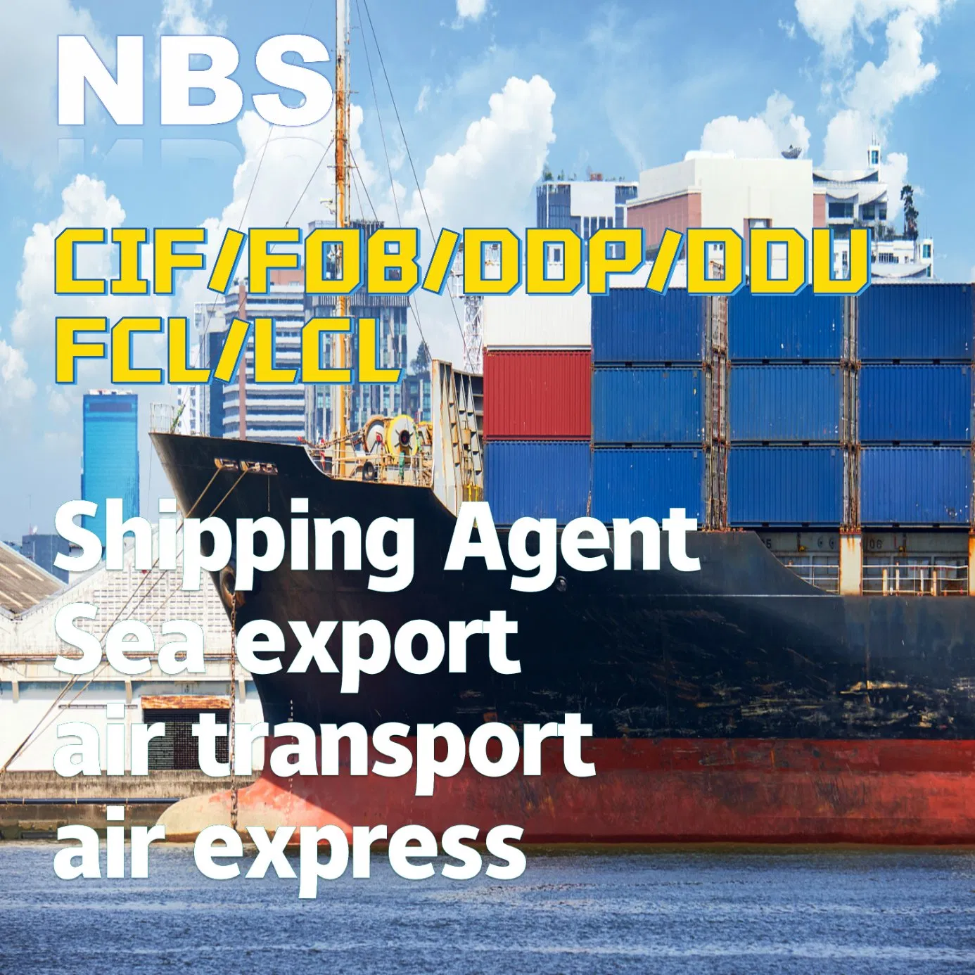 Nbs Sea Freight Shipping Services From China/Fob/DDP/DDU to Turkey, CIF Shipping Agent in China, FCL/LCL Freight Shipping in China to Ambarli/Mersin