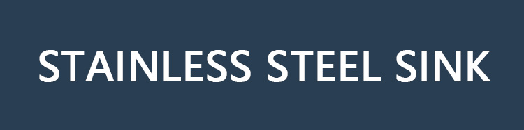 Stainless Steel Sink Overview