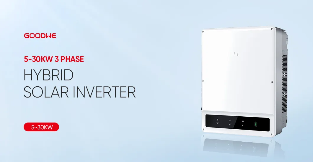 Goodwe Three-Phase Solar Inverter 380V 10kW 6kW 5kW 4kW Mppt Solar Hybrid Inverter Energy