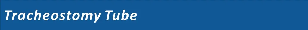 Tracheostomy Tube Banner