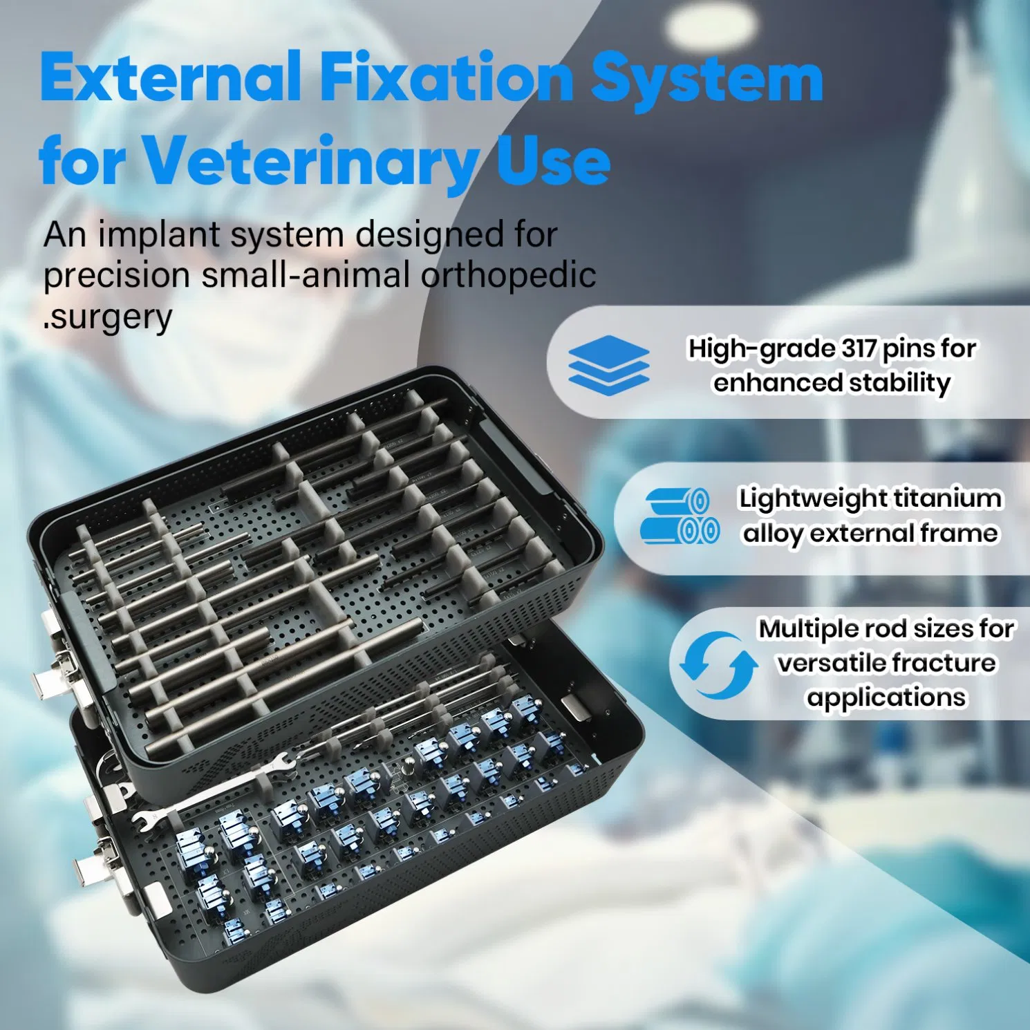 Medical Grade External Fixation System for Veterinary Orthopedic Bone Repair
