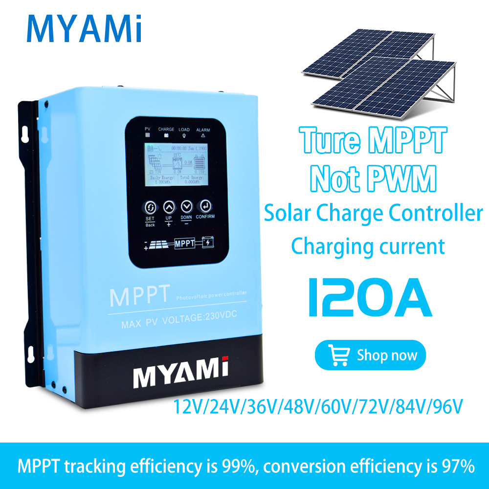 MYAMi 120A 60A 30A Ture MPPT Solar Charge Controller 12V 24V 36V 48V 60V 72V 84V 96V with LCD Display & RS485 97%High Efficiency