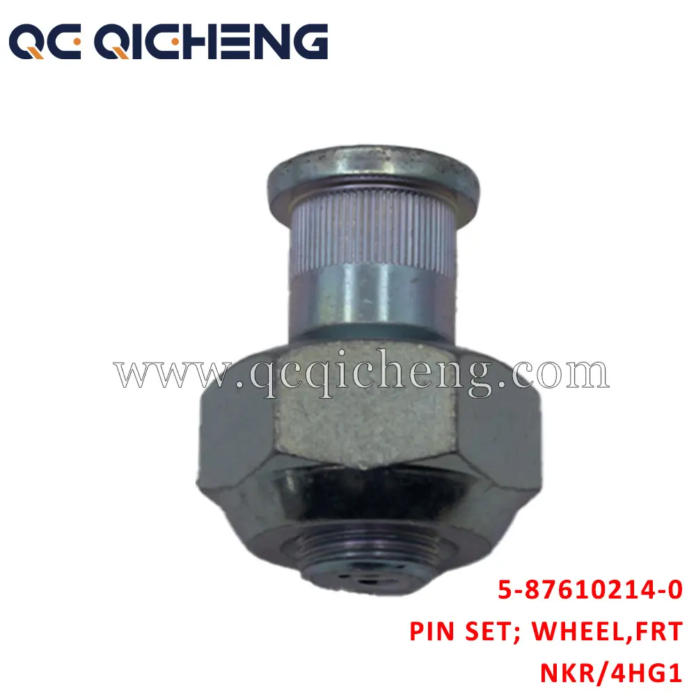 High-Quality 5-87610214-0 PIN SET WHEEL FRT For ISUZU NKR 4HG1 Supplier, Quotes