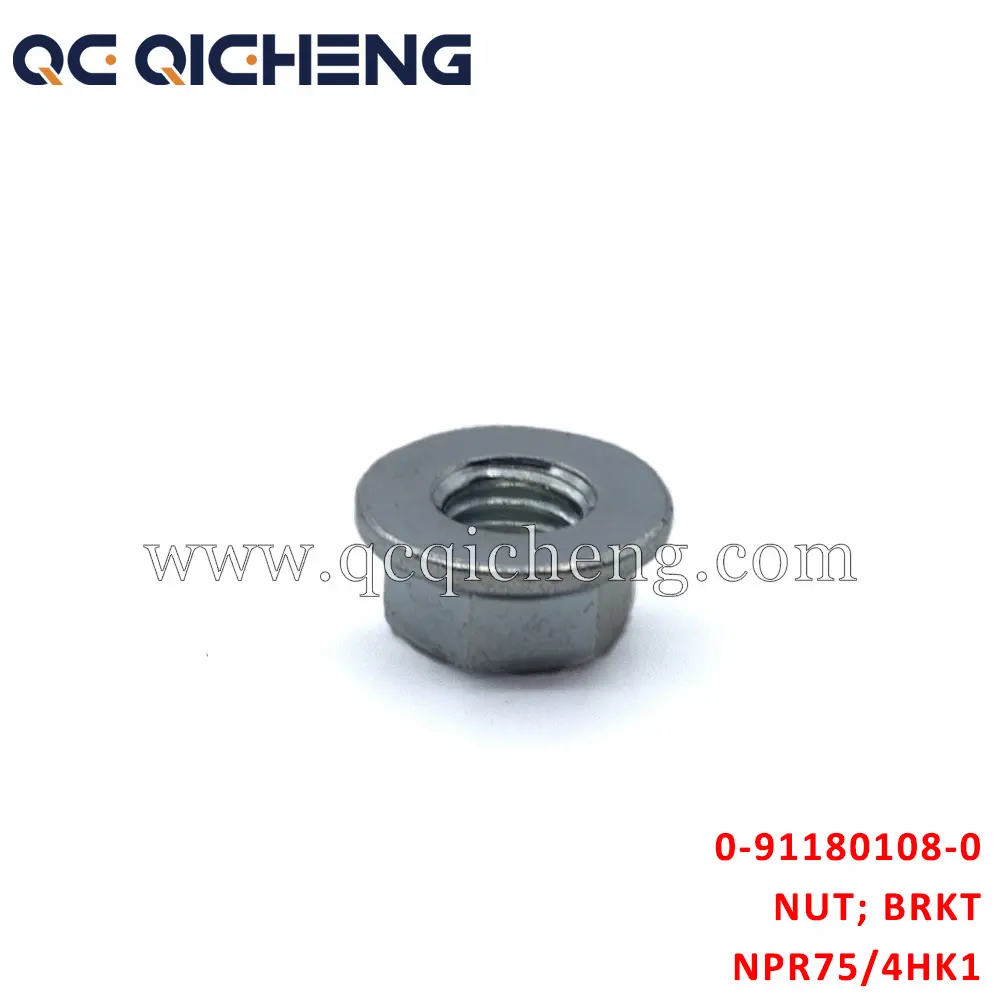 Wholesale 0-91180108-0 NUT BRKT For ISUZU NPR75 4HK1 Suppliers, Pricelist