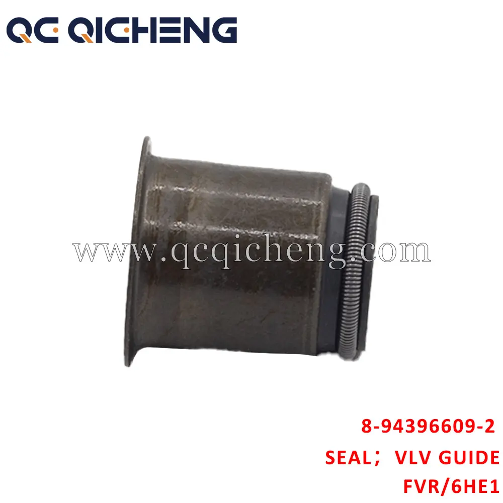 High-Quality 8-94396609-2 SEAL VLV GUIDE For ISUZU FVR 6HE1 Supplier, Pricelist