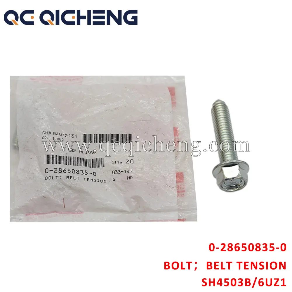 Wholesale 0-28650835-0 BOLT BELT TENSION For  ISUZU SH4503B 6UZ1 Suppliers, Pricelist