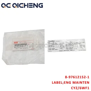 High-Quality 8-97612152-1 LABEL ENG GMAINTENANCE for Isuzu CYZ 6WF1 Supplier, Quotes