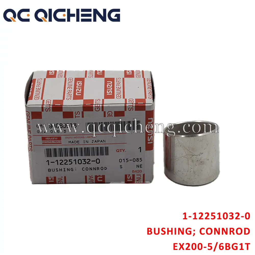 High-Quality 1-12251032-0 BUSHING CONNROD for Isuzu EX200-5 6BG1T Supplier, Quotes