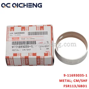 Wholesale 9-11693035-1 METAL CM/SHF for Isuzu FSR113 6BD1 Supplier, Quotes