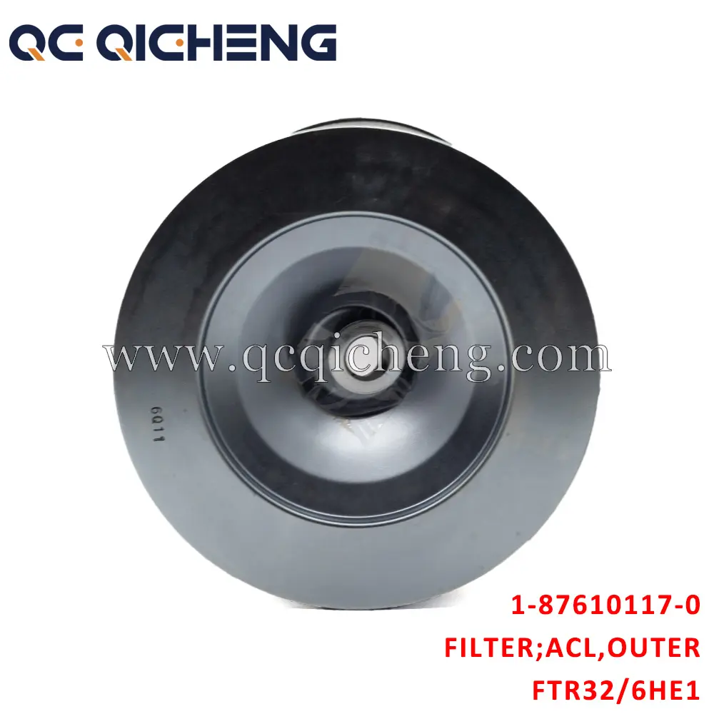 High-Quality 1-87610117-0 FILTER ACL OUTER For ISUZU FTR32 6HE1 Suppliers, Supplier