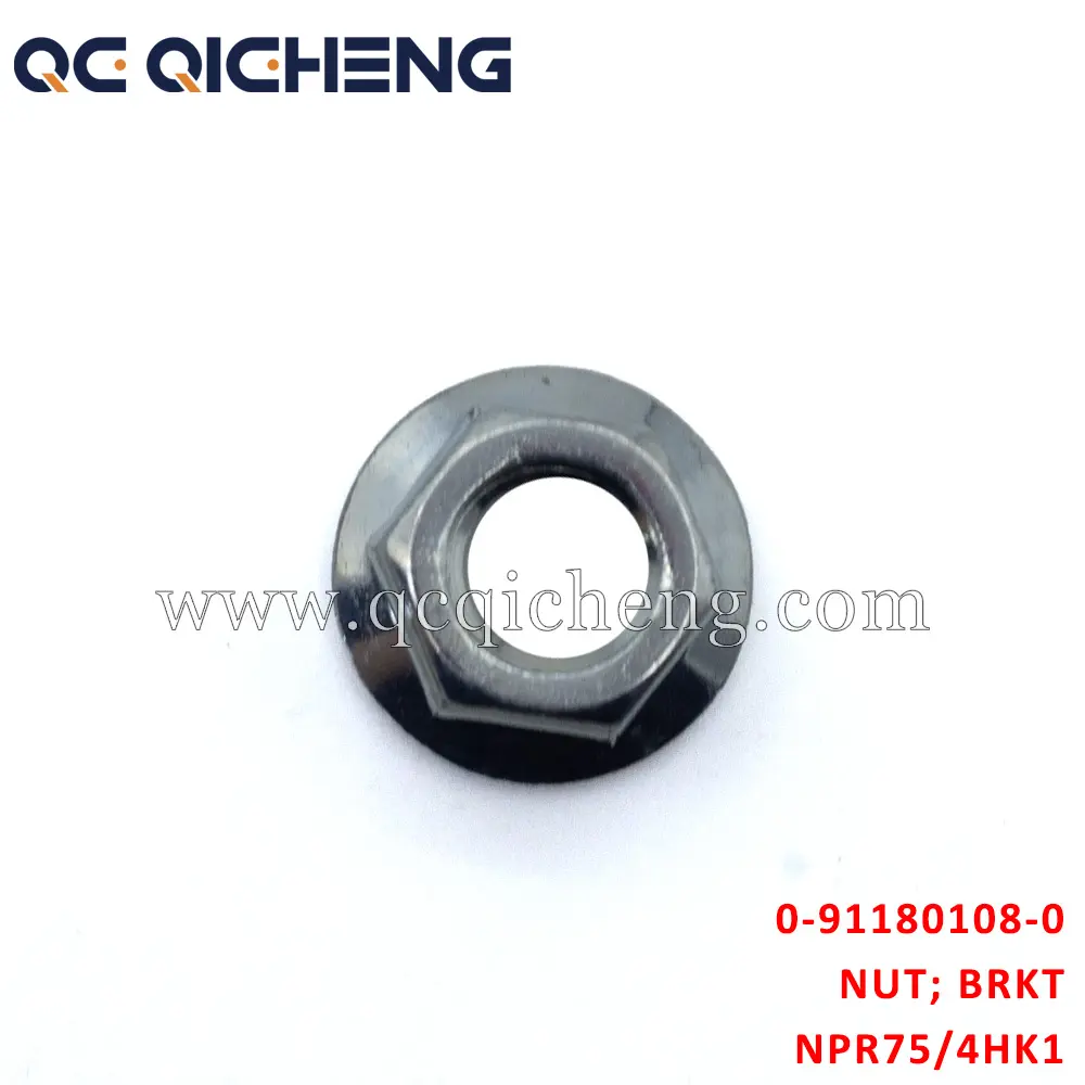 Wholesale 0-91180108-0 NUT BRKT For ISUZU NPR75 4HK1 Suppliers, Pricelist