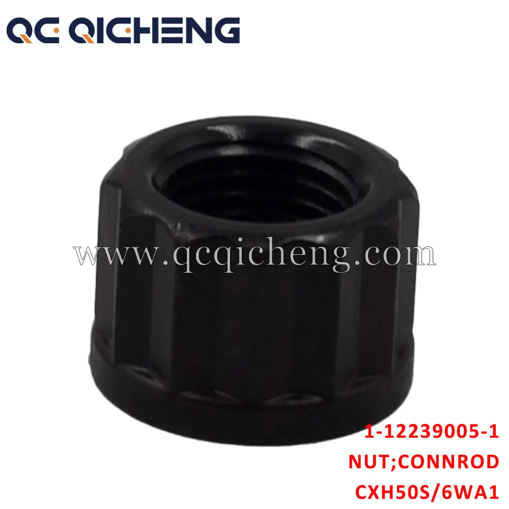 High-Quality 1-12239005-1 NUT CONNROD For ISUZU CXH50S 6WG1 6WF1 6WA1 Pricelist, Quotes