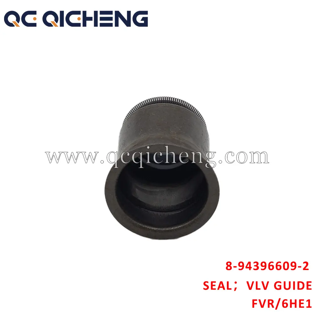 High-Quality 8-94396609-2 SEAL VLV GUIDE For ISUZU FVR 6HE1 Supplier, Pricelist