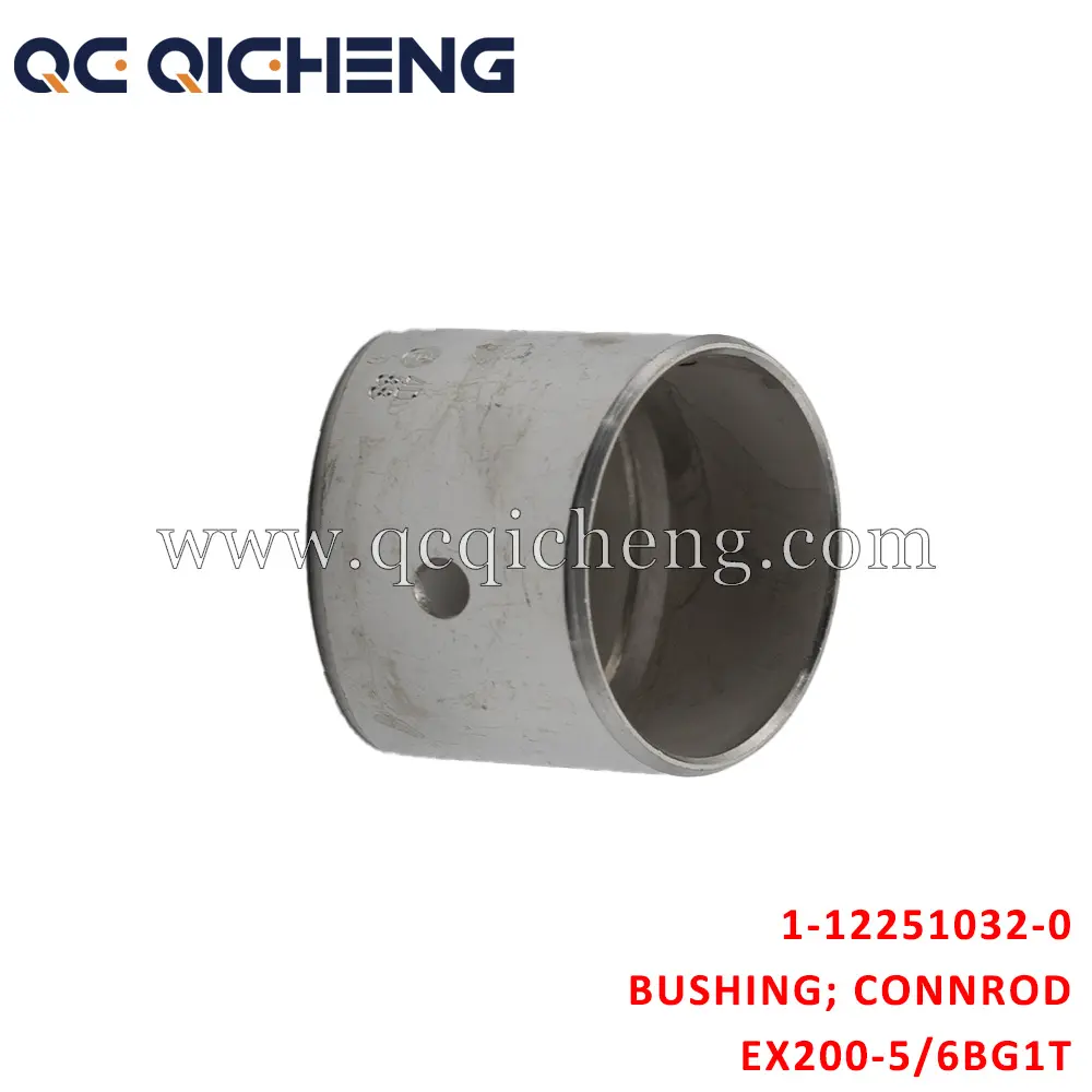 High-Quality 1-12251032-0 BUSHING CONNROD for Isuzu EX200-5 6BG1T Supplier, Quotes