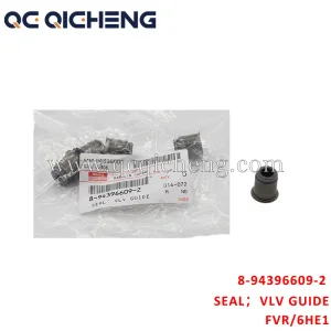 High-Quality 8-94396609-2 SEAL VLV GUIDE For ISUZU FVR 6HE1 Supplier, Pricelist