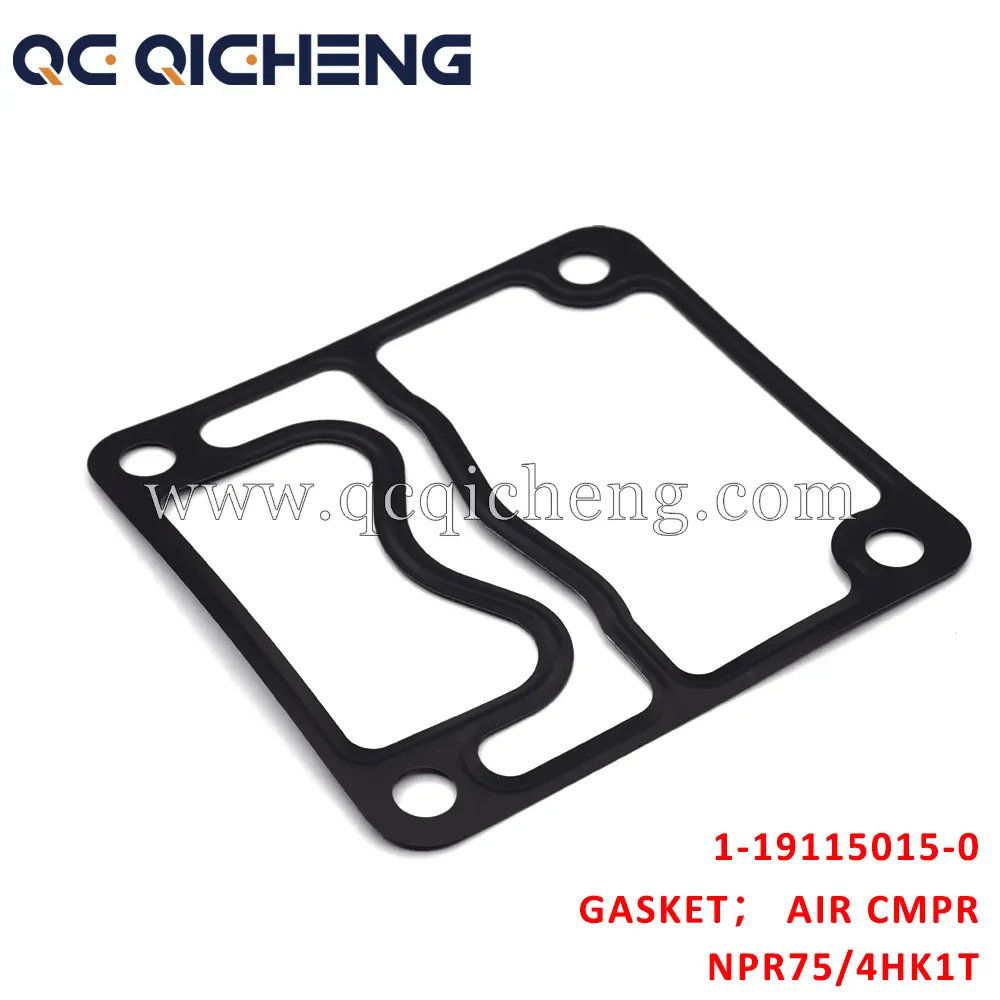 High-Quality 1-19115015-0 GASKET AIR CMPR For ISUZU NPR75 4HK1T Pricelist, Quotes