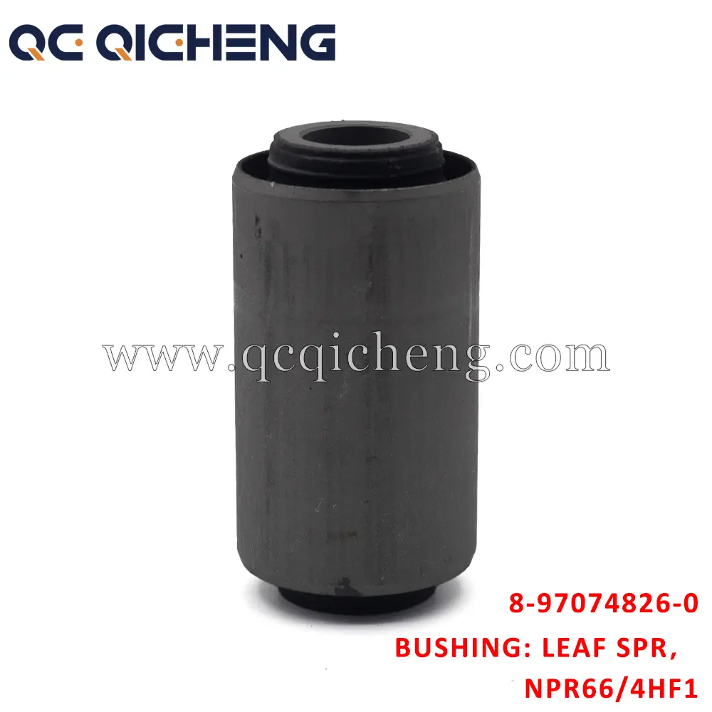 Wholesale 8-97074826-0 BUSHING LEAF SPR RR for Isuzu NPR66 4HF1 Supplier, Quotes