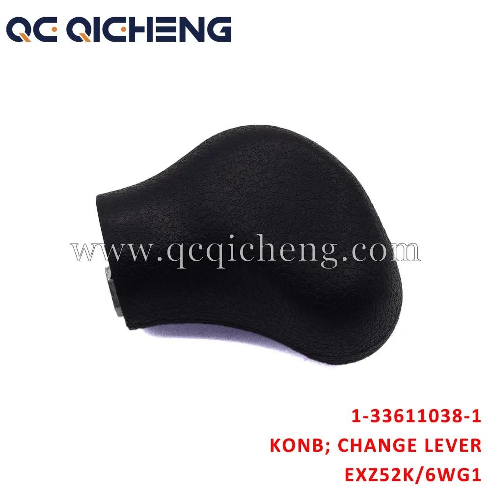 Wholesale 1-33611038-1 KONB CHANGE LEVER For ISUZU EXZ52K 6WG1 Suppliers, Quotes