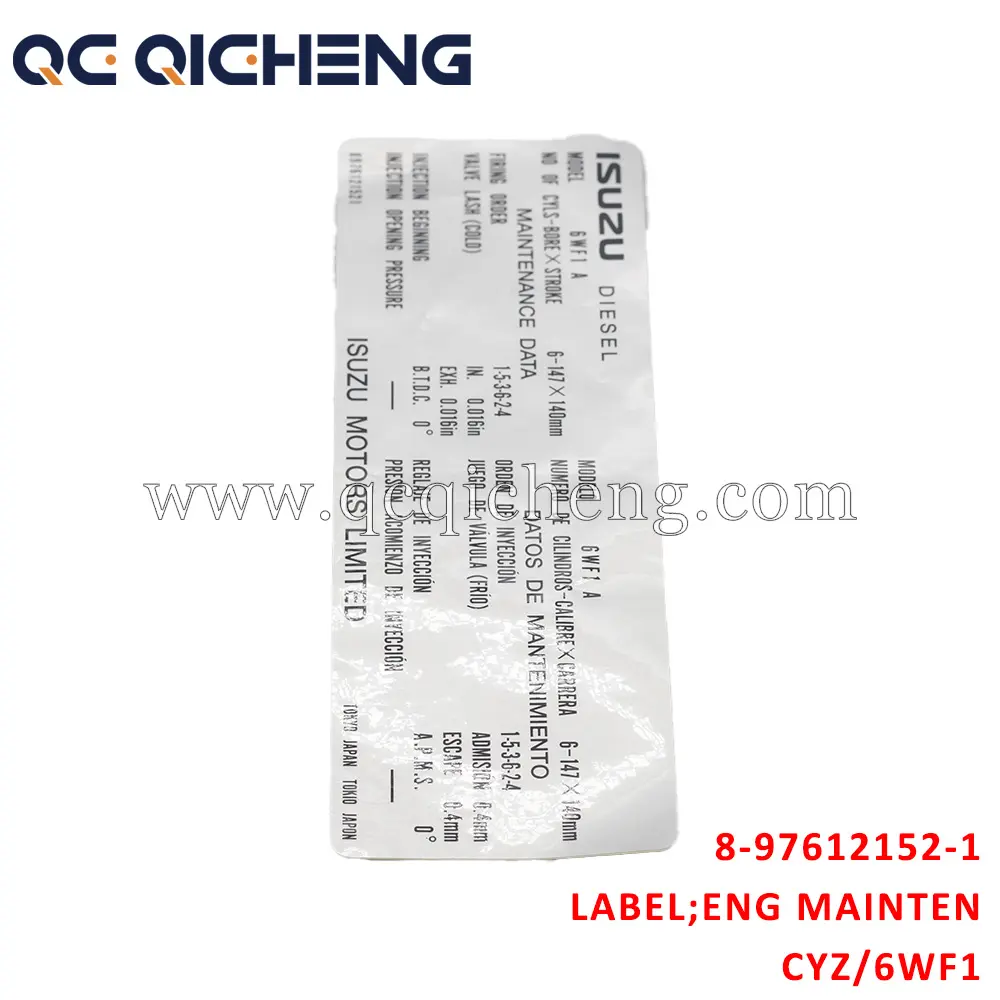 High-Quality 8-97612152-1 LABEL ENG GMAINTENANCE for Isuzu CYZ 6WF1 Supplier, Quotes