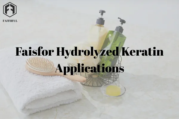 Hydrolyzed Keratin Applications