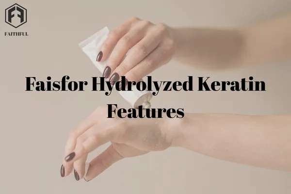 Hydrolyzed Keratin Features
