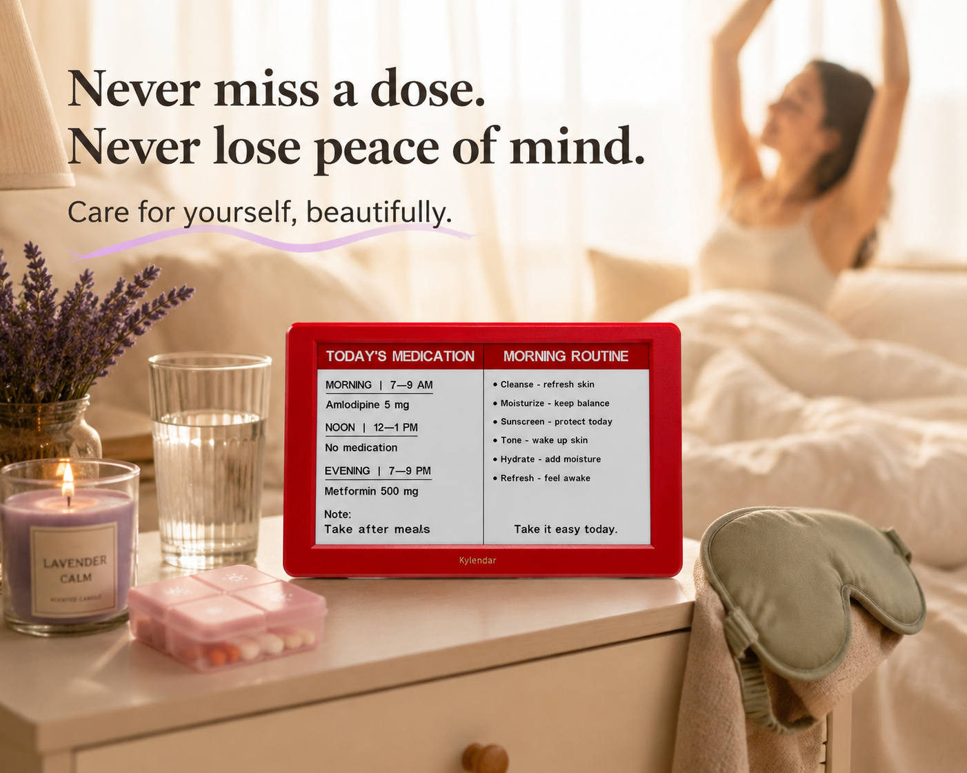 Never miss a dose