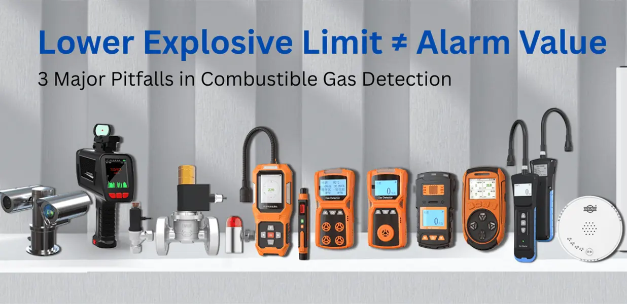 Lower Explosive Limit is not the alarm value: 3 major pitfalls in combustible gas detection