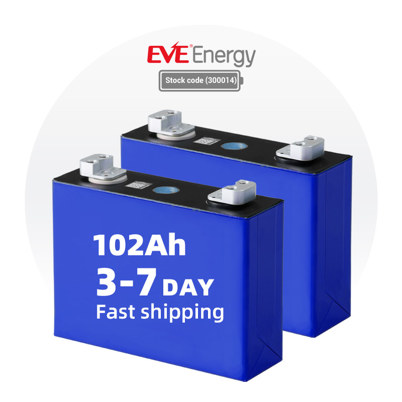 Eve EU Stock 102ah LFP 3.2V 100ah Lithium Battery LiFePO4 Battery for Energy Storage/Home Solar Energy System