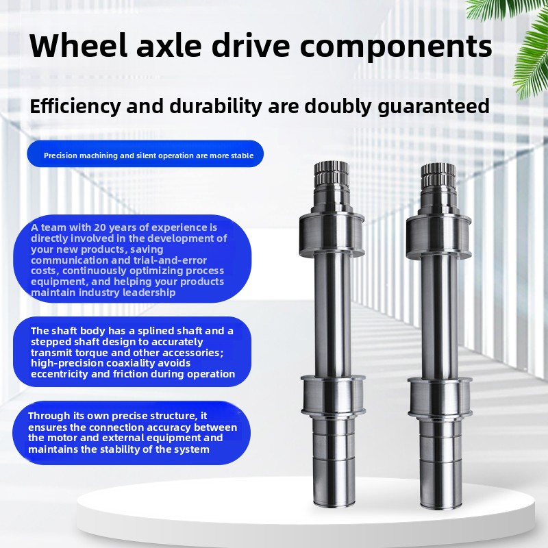 Good Quality Industrial Wheel Axle Drive Components Custom Professional Precision Transmission Main Shafts